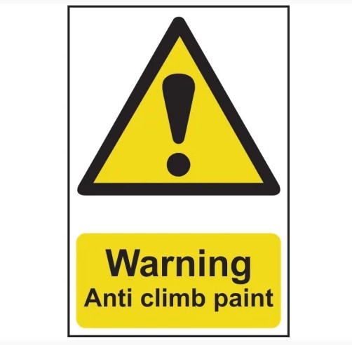 Warning Anti Climb Paint - PVC Sign 200 x 300mm